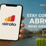 Read more about the article Stay Connected Abroad: Airalo Products & Services (2025 Update)